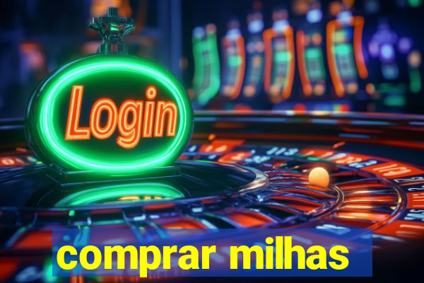 comprar milhas